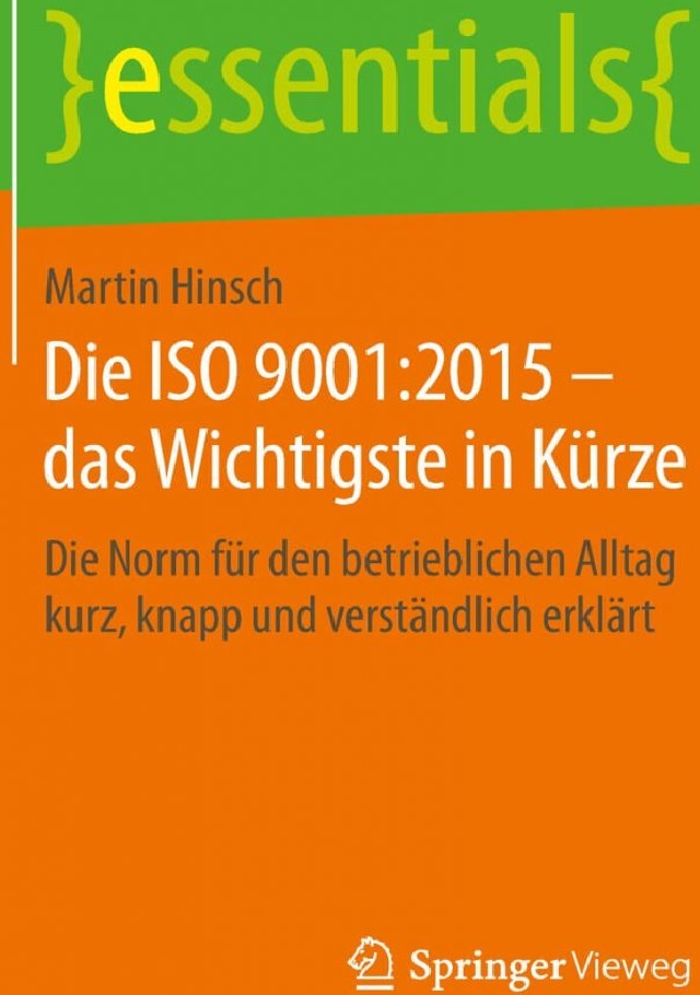 Die ISO 9001:2015 - Das Wichtigste in Kürze - Prof. Dr. Martin Hinsch